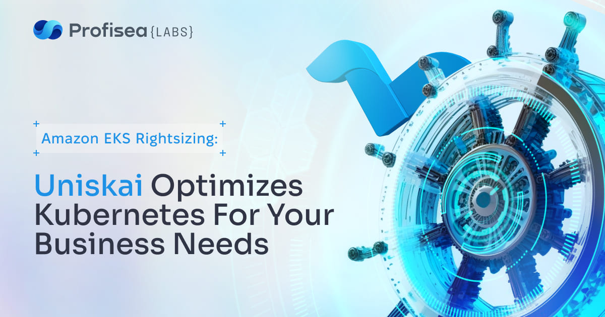 Amazon EKS Rightsizing: Uniskai Optimizes Kubernetes For Your Business Needs
